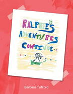 Ralphie's Adventures Continue