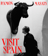 Ram?n Masats: Visit Spain