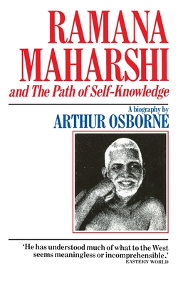 Ramana Maharshi And The Path Of Self Knowledge - Osborne, Arthur