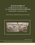 Ramat Ra el IV: The Renewed Excavations by the Tel Aviv-Heidelberg Expedition (2005-2010) Stratigraphy and Architecture