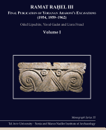 Ramat Rael III: Final Publication of Aharoni's Excavations at Ramat Rael (1954, 1959-1962)