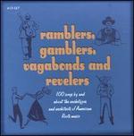 Ramblers, Gamblers, Vagabonds and Revelers