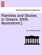 Rambles and Studies in Greece. [With Illustrations.]