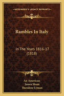 Rambles In Italy: In The Years 1816-17 (1818)