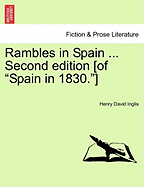 Rambles in Spain ... Second edition [of "Spain in 1830."]