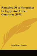 Rambles Of A Naturalist In Egypt And Other Countries (1876)