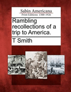 Rambling Recollections of a Trip to America.