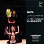 Rameau: Les Indes Galantes - Bernard Deletr (bass); Claron McFadden (soprano); Howard Crook (tenor); Isabelle Poulenard (soprano);...