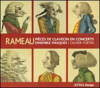Rameau: Pices de Clavecin en Concerts - Ensemble Masques