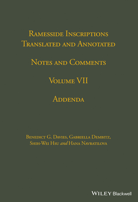 Ramesside Inscriptions, Addenda - Davies, Benedict G. (Volume editor), and Dembitz, Gabriella (Volume editor), and Hsu, Shih-Wei (Volume editor)