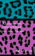 Rammsteins Deutschland": Pop - Politik - Provokation