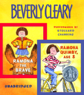 Ramona the Brave and Ramona Quimby, Age 8 - Cleary, Beverly, and Channing, Stockard (Read by)