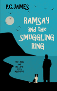 Ramsay and the Smuggling Ring: A Retired Sleuth and Dog Historical Cozy Mystery