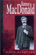 Ramsay Macdonald: A Biography