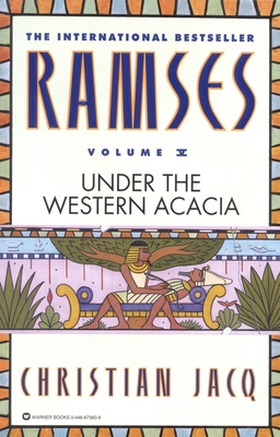 Ramses: Under the Western Acacia - Volume V - Jacq, Christian