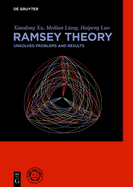 Ramsey Theory: Unsolved Problems and Results
