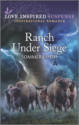 Ranch Under Siege - Smith, Sommer