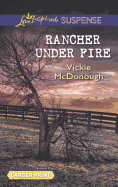 Rancher Under Fire