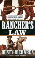 Rancher's Law: Some Called It a Crime. Some Called It Revenge. He Called It Justice...