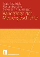 Randgnge der Mediengeschichte