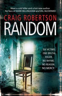 Random: A terrifying and highly inventive debut thriller - Robertson, Craig