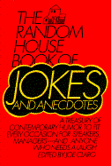 Random House Book of Jokes and Anecdotes: For Speakers, Mngrs, & Anyone Who Need a Laugh