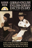 Random House German-English English-German Dictionary: Revised Edition - Dahl, Anne