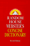 Random House Webster's Concise Dictionary: Second Edition