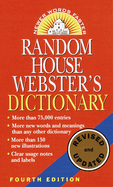 Random House Webster's Dictionary: Fourth Edition, Revised and Updated