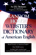 Random House Webster's Dictionary of American English: For ESL Students