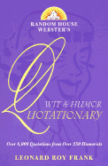 Random House Webster's Wit & Humor Quotationary