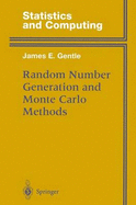 Random Number Generation & Monte Carlo Methods - Gentle, James E