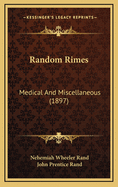 Random Rimes: Medical and Miscellaneous (1897)