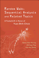 Random Walk, Sequential Analysis and Related Topics: A Festschrift in Honor of Yuan-Shih Chow