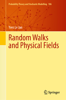 Random Walks and Physical Fields - Le Jan, Yves