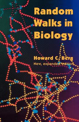 Random Walks in Biology: New and Expanded Edition - Berg, Howard C