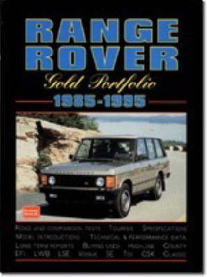 Range Rover 1985-1995 Gold Portfolio - Clarke, R M