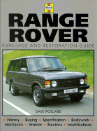 Range Rover: Purchase and Restoration Guide - Pollard, Dave, and Pollard, David, Professor