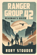 Ranger Group 42: Deadman's Gulch