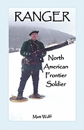 Ranger: North American Frontier Soldier