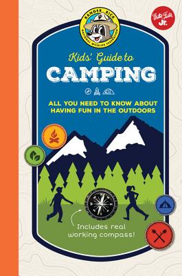 Ranger Rick Kids' Guide to Camping: All you need to know about having fun in the outdoors - Winner, Cherie