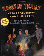 Ranger Trails: Jobs of Adventure in America's Parks