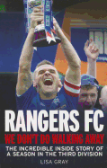 Rangers FC - We Don't Do Walking Away: The Incredible Inside Story of a Season in the Third Division