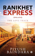 Ranikhet Express: The Love Track