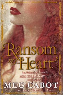 Ransom My Heart - Cabot, Meg