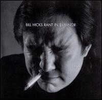 Rant in E-Minor - Bill Hicks