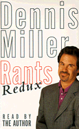 Rants Redux - Miller, Dennis (Read by)