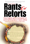 Rants & Retorts: How bigots got a monopoly on commenting about news online