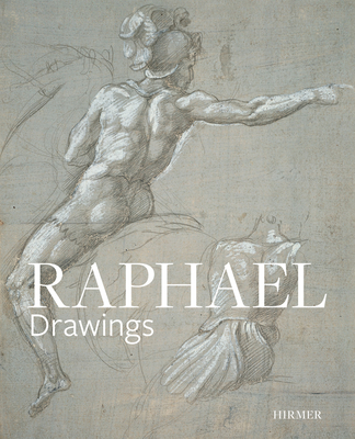 Raphael: Drawings - Jacoby, Joachim (Editor), and Sonnabend, Martin (Editor)