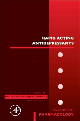 Rapid Acting Antidepressants: Volume 89 - Duman, Ronald S, and Krystal, John H